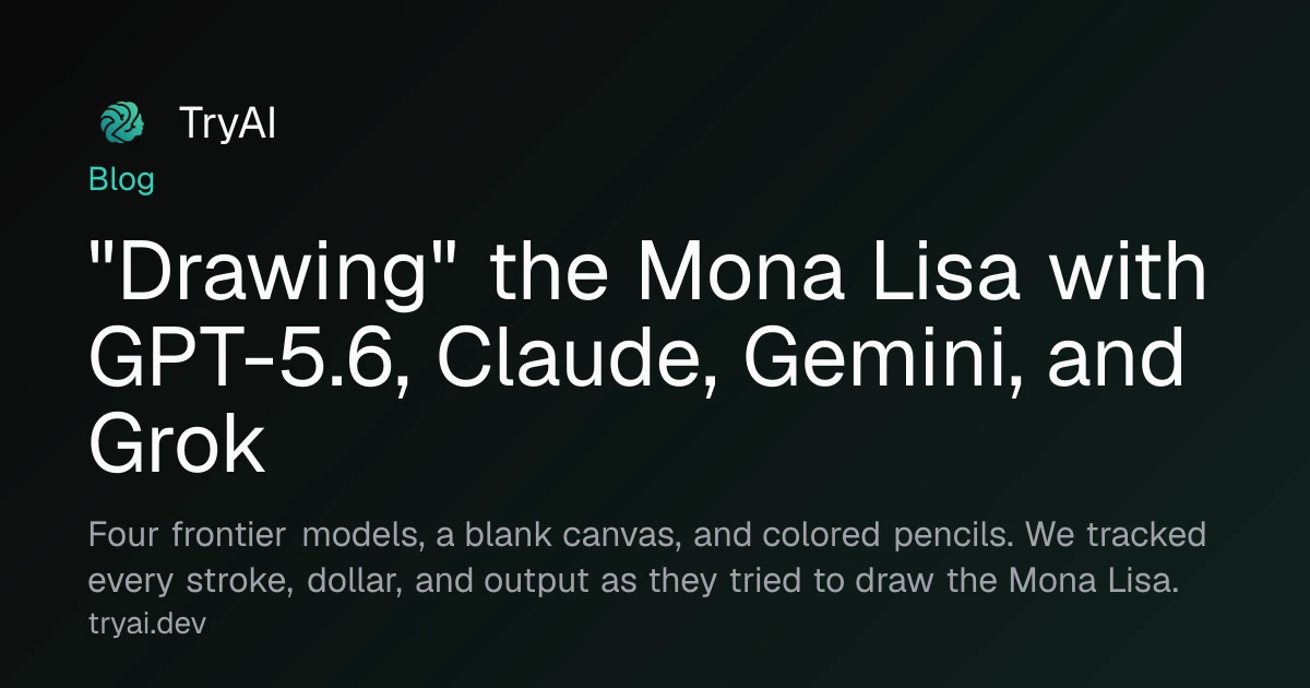 "Drawing" the Mona Lisa with GPT-5.6, Claude, Gemini, and Grok