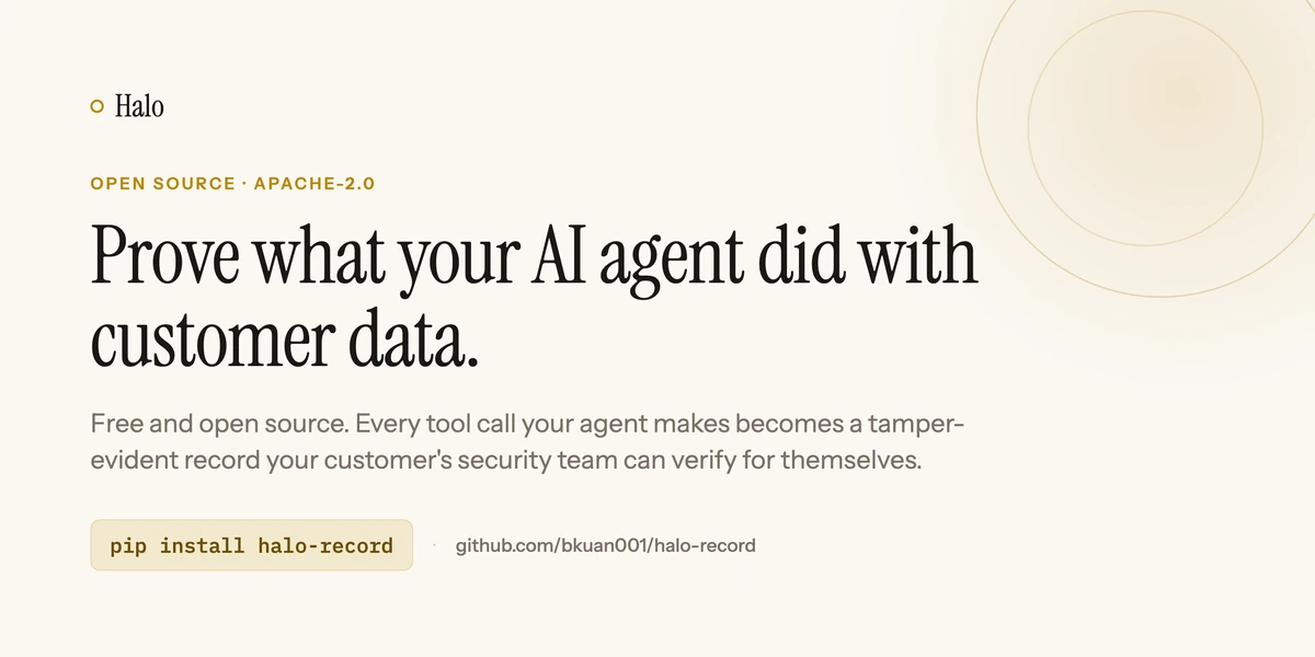 Show HN: Halo – open-source, tamper-evident runtime evidence for AI agents