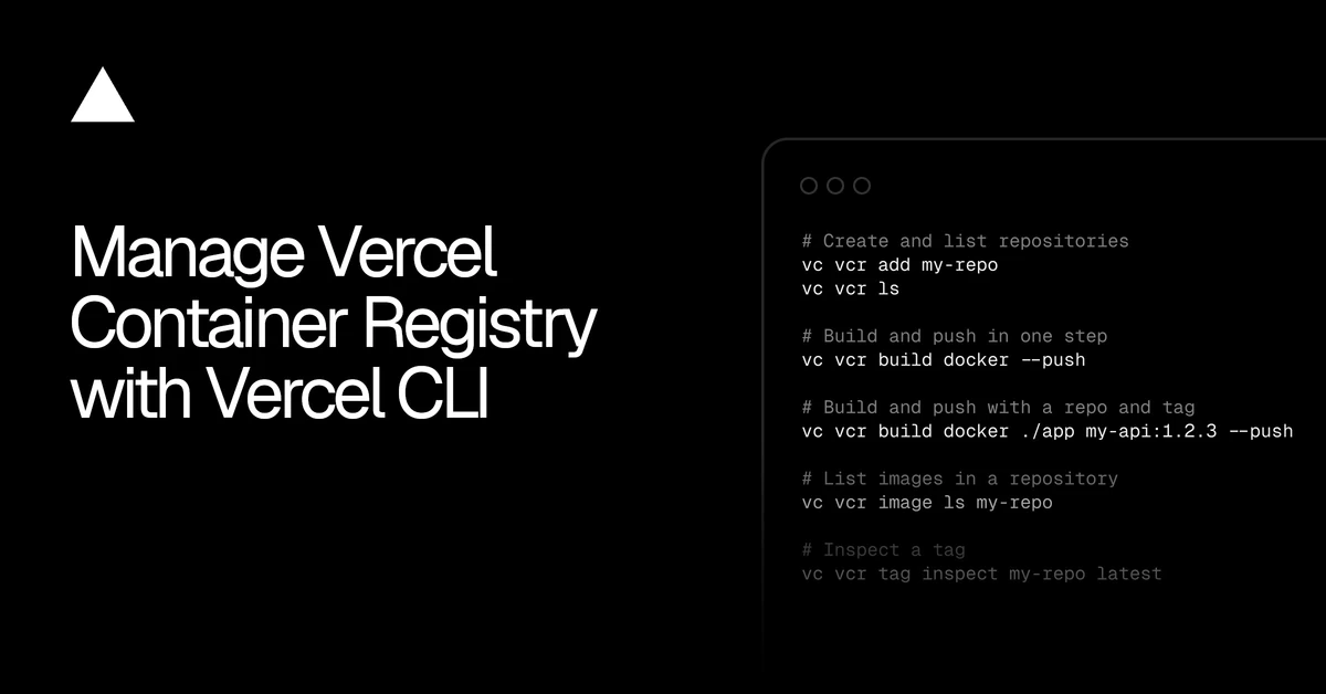 Manage Vercel Container Registry with Vercel CLI