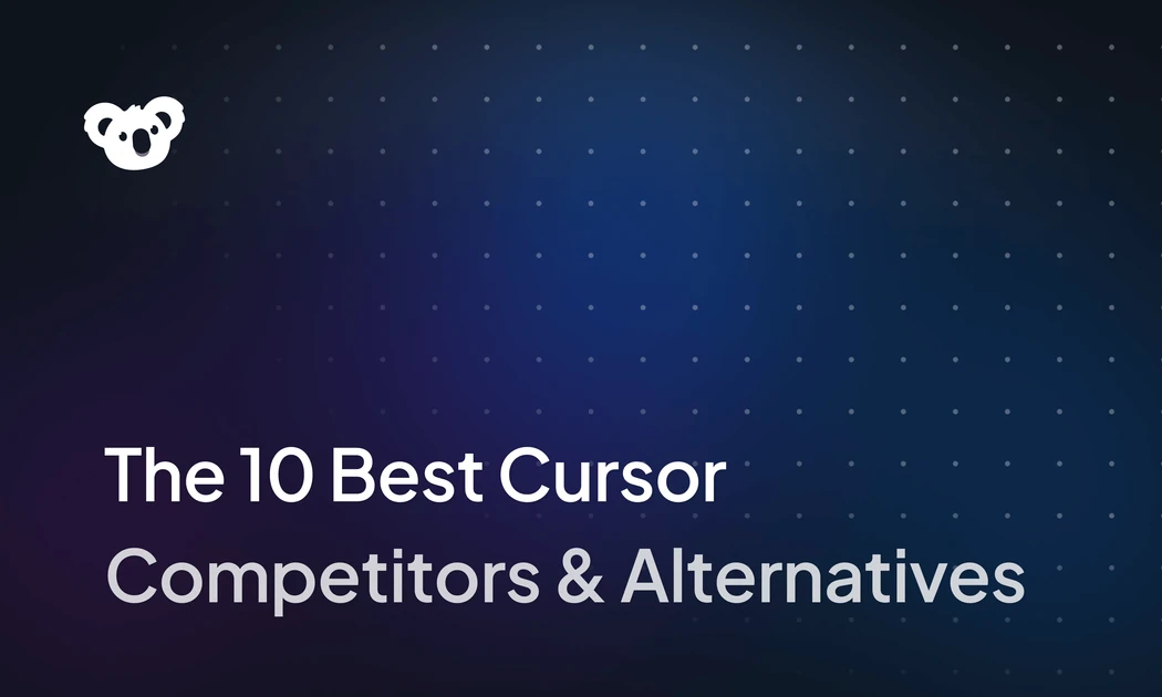 The 10 Best Cursor Competitors and Alternatives in 2026