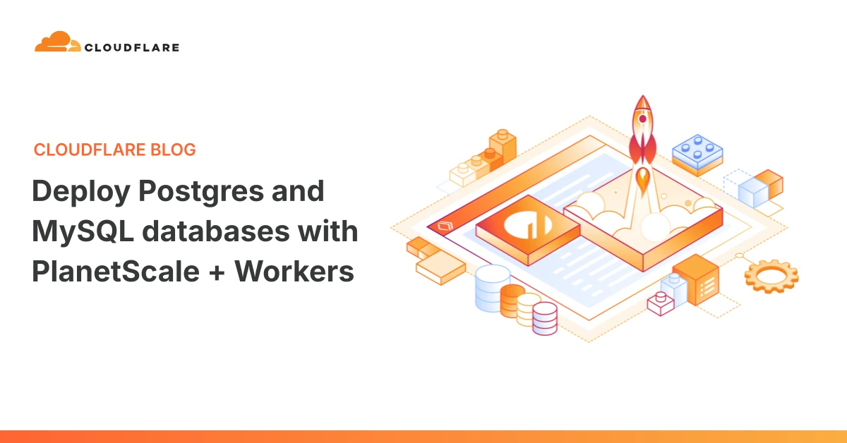 Deploy Postgres and MySQL databases with PlanetScale + Workers