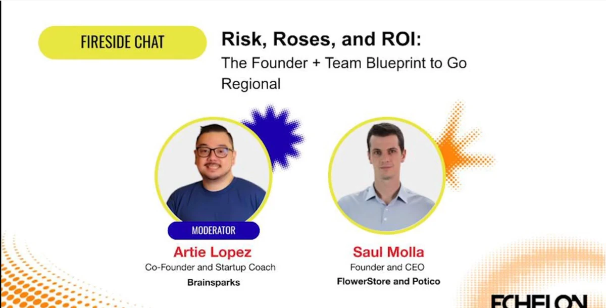 Echelon Philippines 2025 - Risk, roses, and ROI: The founder + team blueprint to go regional | e27