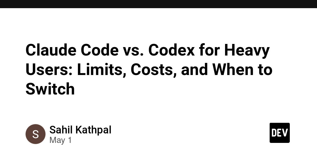 Claude Code vs. Codex for Heavy Users: Limits, Costs, and When to ...