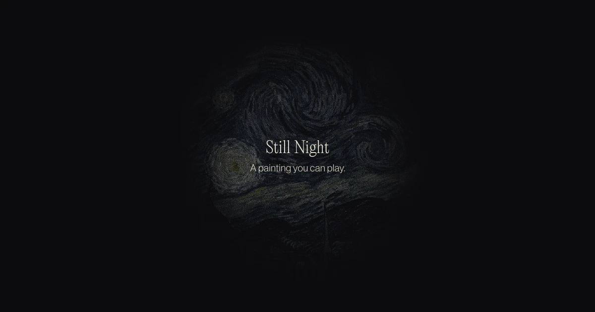 Still Night: A painting you can play