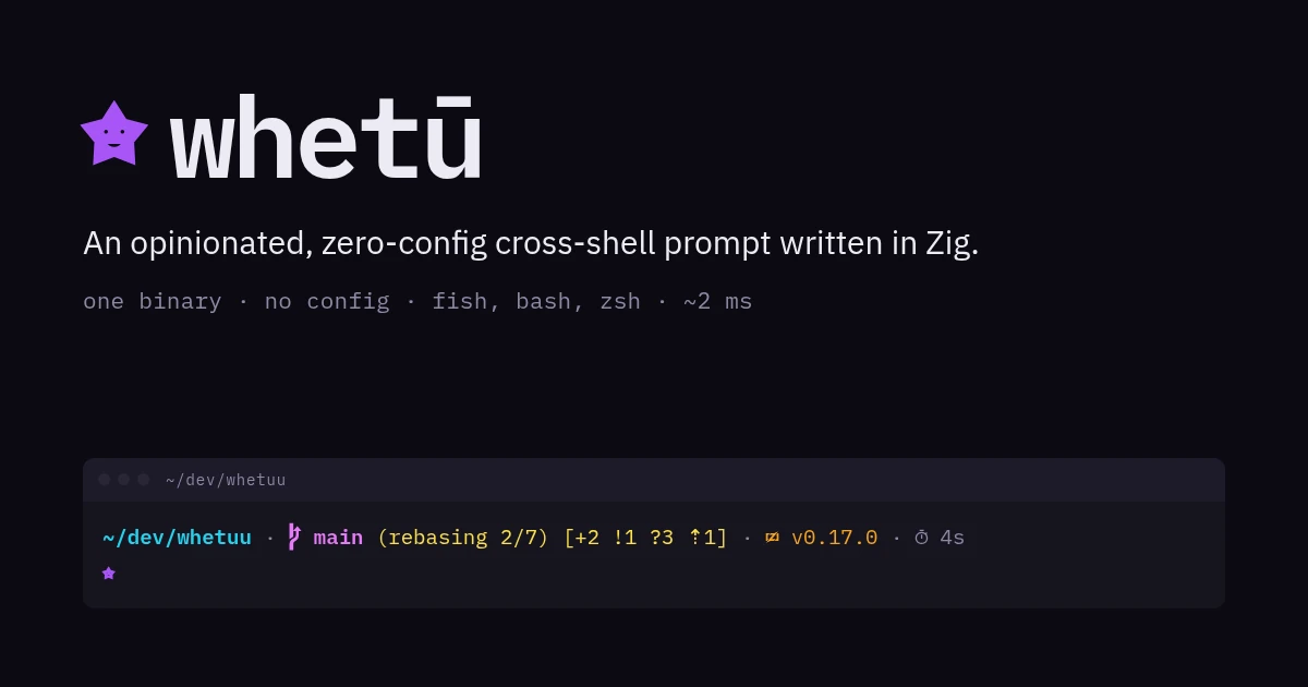 Show HN: Whetuu – a zero-config cross-shell prompt written in Zig