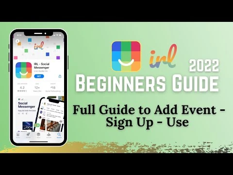 How to Use IRL Social App | IRL Guide for Beginners 2022