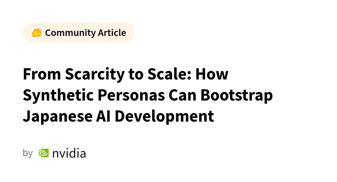 From Scarcity to Scale: How Synthetic Personas Can Bootstrap Japanese AI Development