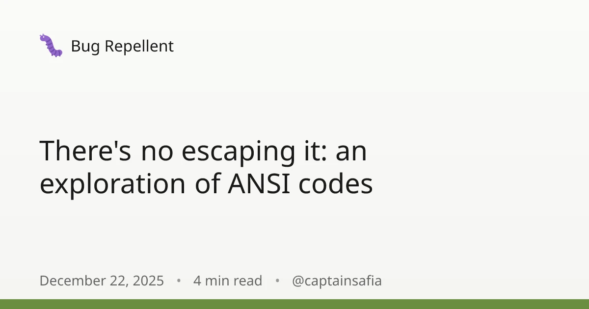 There's no escaping it: an exploration of ANSI codes