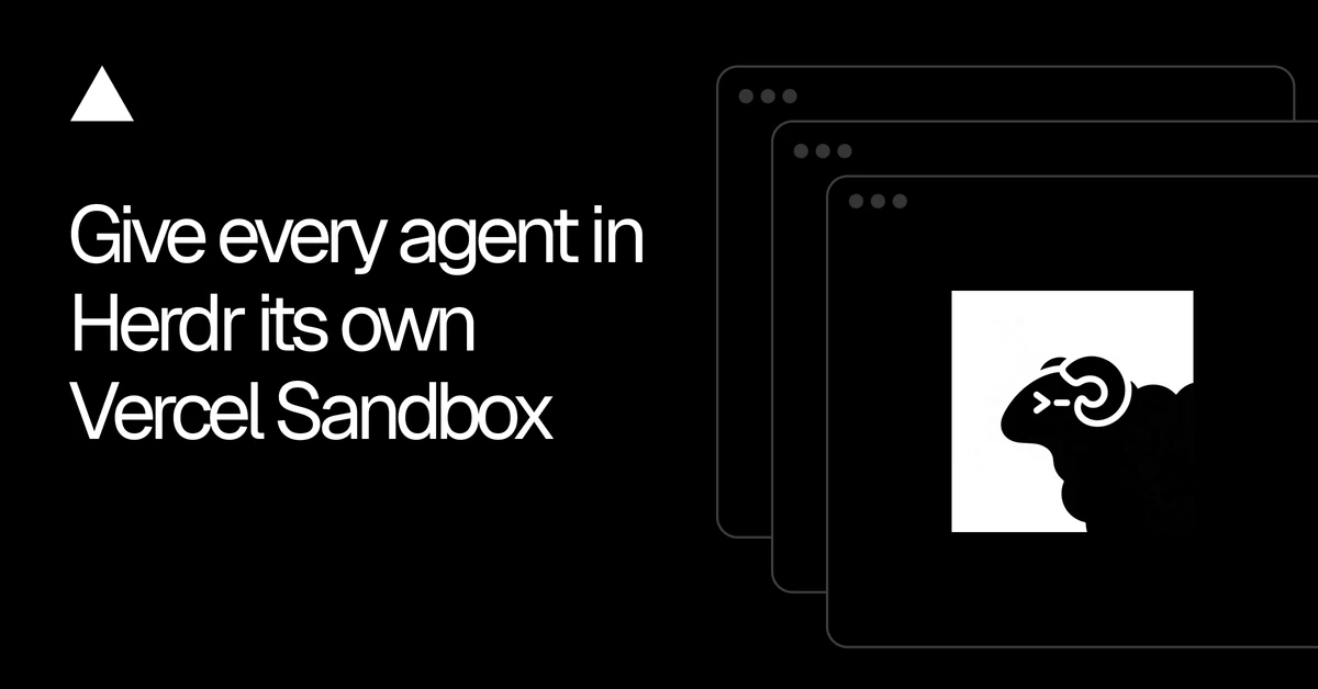 Give every agent in Herdr its own Vercel Sandbox