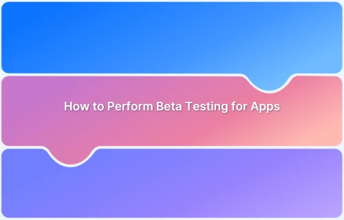 How to perform Beta Testing for Applications? | BrowserStack