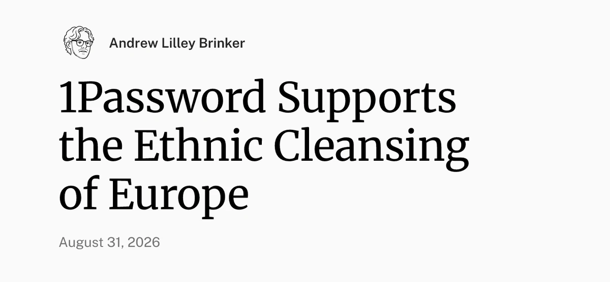 1Password Supports the Ethnic Cleansing of Europe
