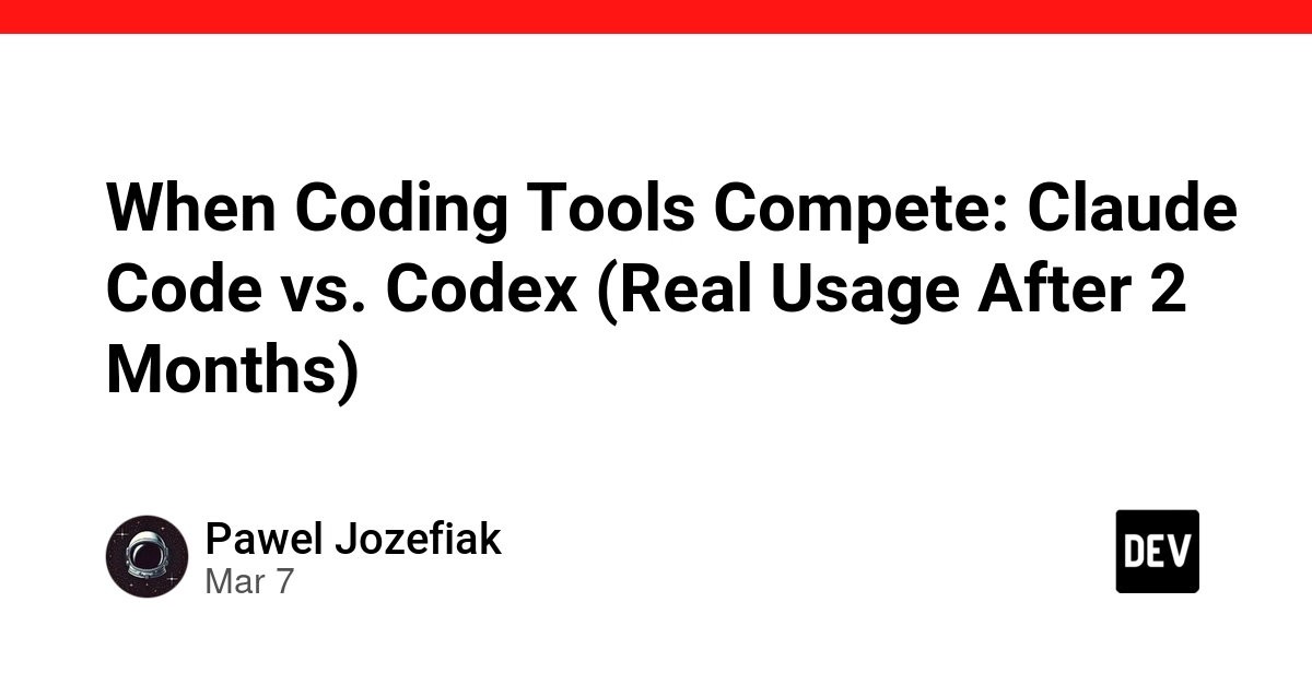 When Coding Tools Compete: Claude Code vs. Codex (Real Usage After 2 Months)
