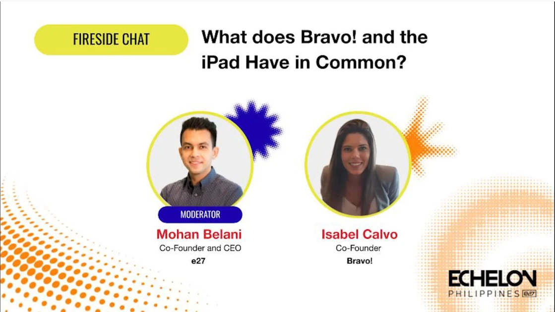Echelon Philippines 2025 - What does Bravo! and the iPad have in common? | e27