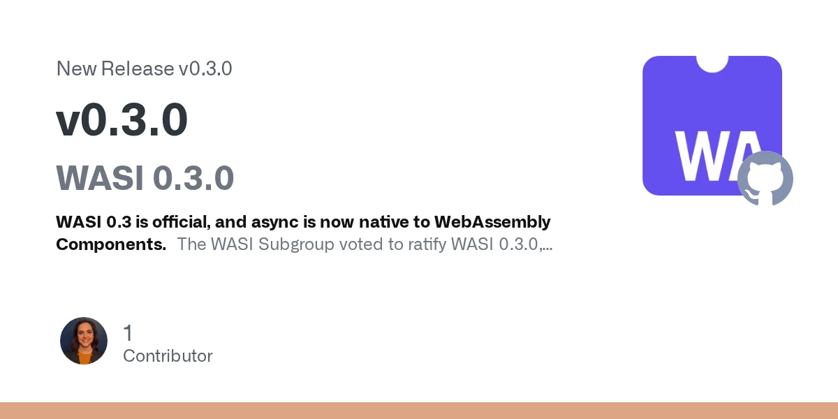 WASI 0.3.0 Released