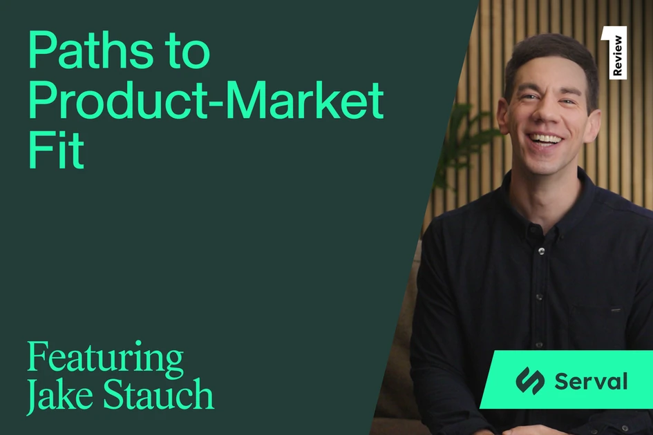 Serval’s Path to Product-Market Fit — Win Enterprise Buyers by Treating Them Like Consumers