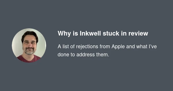 Why is Inkwell stuck in review