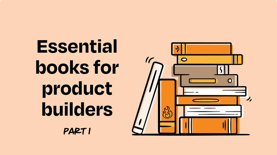 Essential books for product builders—part 1