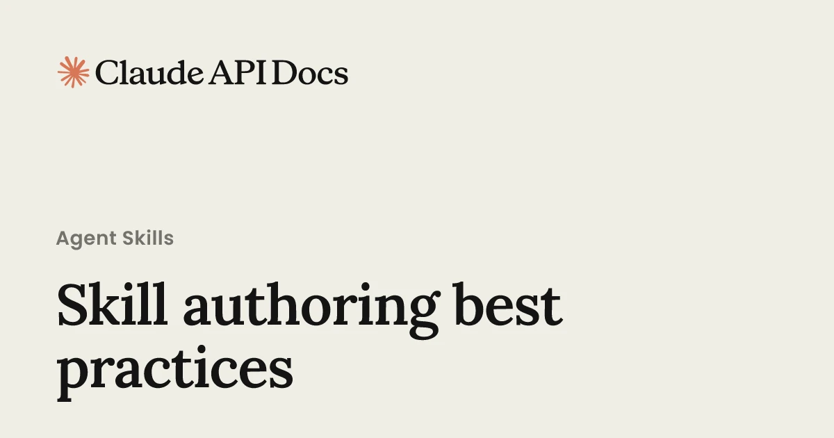 Skill authoring best practices