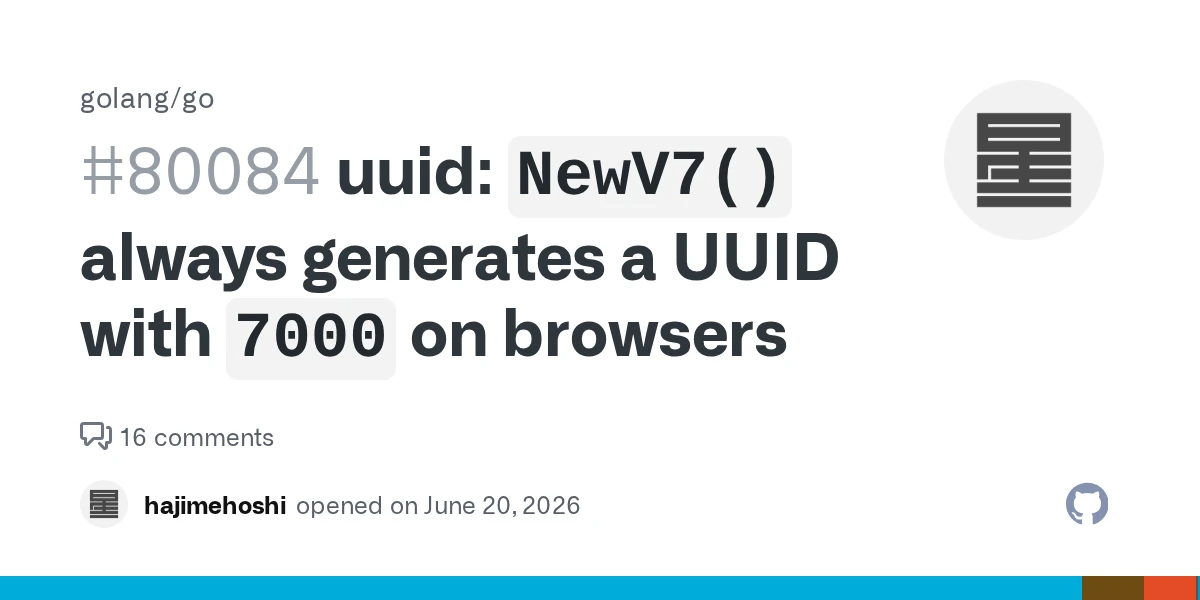 UUID: NewV7() always generates a UUID with 7000 on browsers (Golang)
