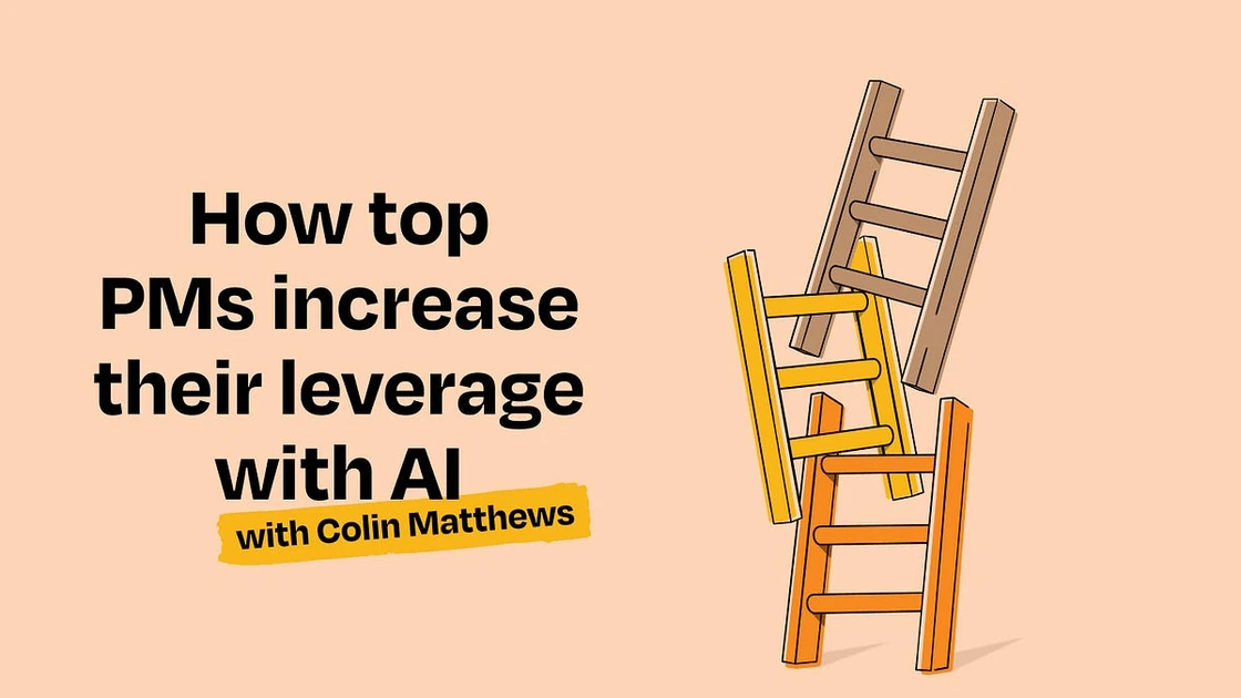 How top PMs increase their leverage with AI