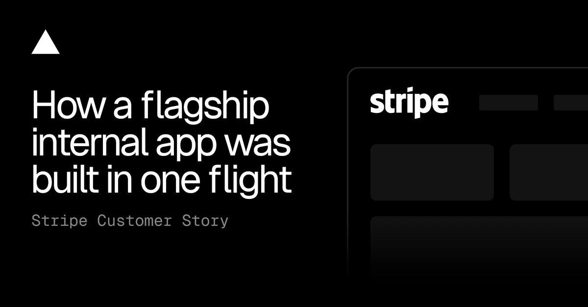 How Stripe built a game-changing app in a single flight with v0 - Vercel