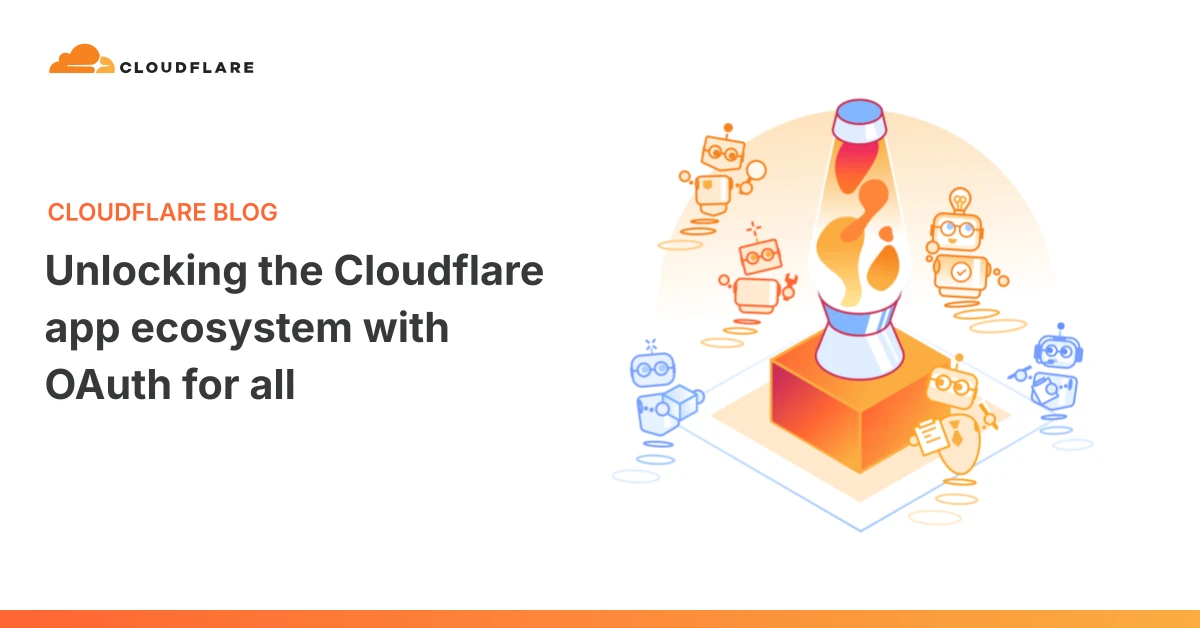 Unlocking the Cloudflare app ecosystem with OAuth for all