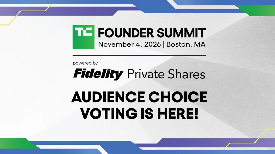 Your vote matters! Decide which Audience Choice sessions will make it to TechCrunch Founder Summit