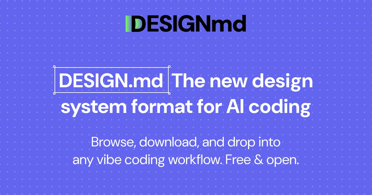DESIGN.md - Design Systems for AI Coding