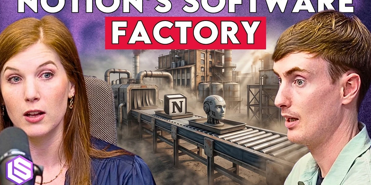 Notion’s Token Town: 5 Rebuilds, 100+ Tools, MCP vs CLIs and the Software Factory Future — Simon Last & Sarah Sachs of Notion
