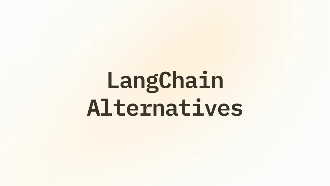 8 Langchain Alternatives To Consider (2026): Tested & Reviewed | Lindy
