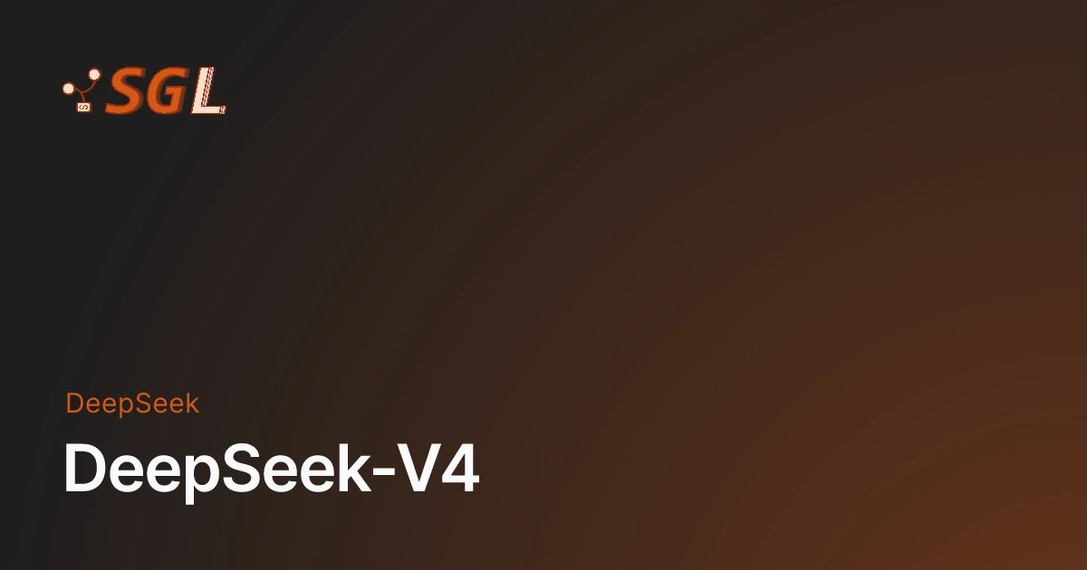 DeepSeek-V4 - SGLang Documentation