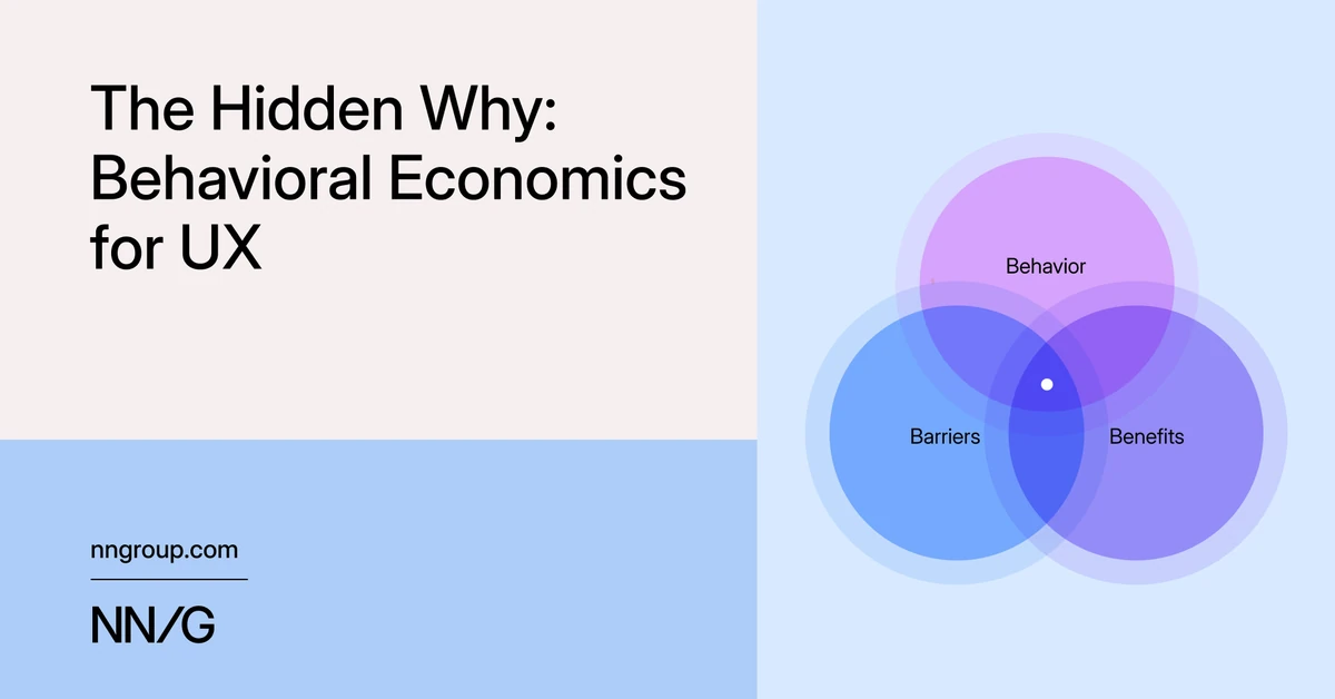 The Hidden Why: Behavioral Economics for UX