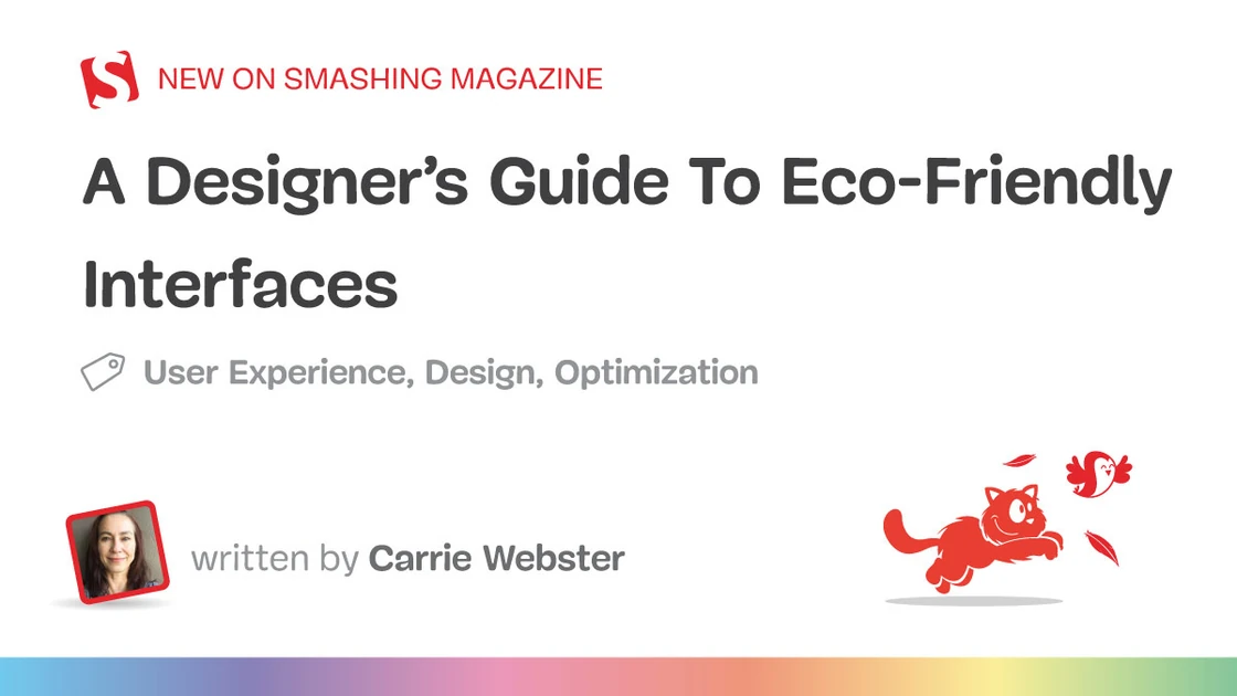 A Designer’s Guide To Eco-Friendly Interfaces — Smashing Magazine