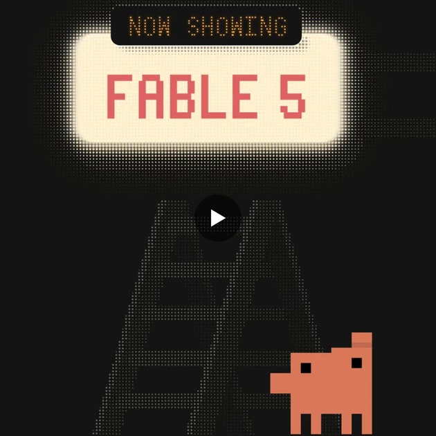 Fable 5 Is Back