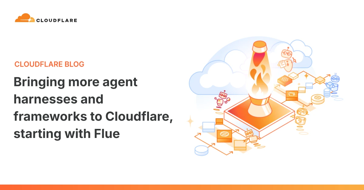 Bringing more agent harnesses and frameworks to Cloudflare, starting with Flue