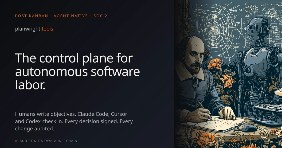 Show HN: PlanWright – A control plane for AI coding agents