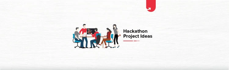 30+ Top Hackathon Project Ideas: Build, Innovate, & Win - upGrad