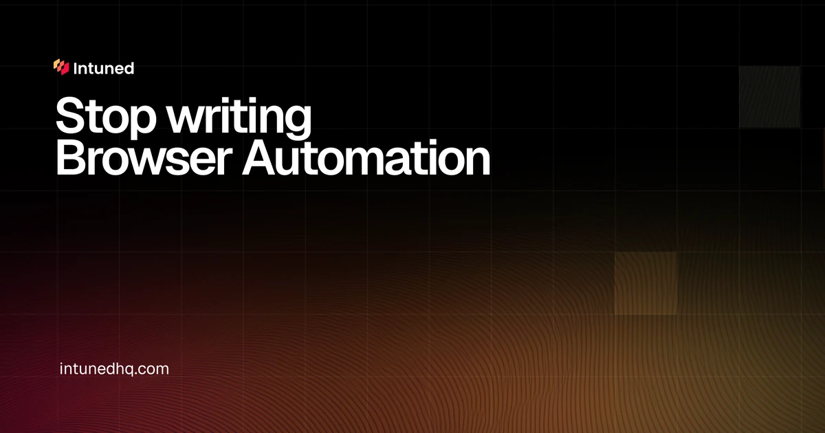 Launch HN: Intuned (YC S22) – Build and run reliable browser automations as code