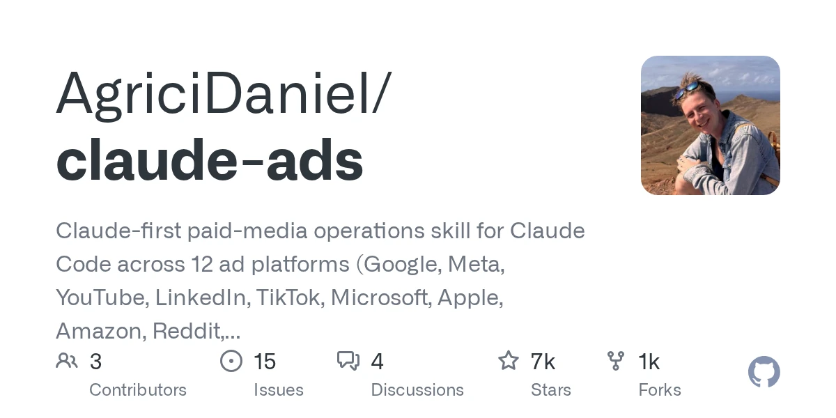 GitHub - AgriciDaniel/claude-ads: Claude-first paid-media operations skill for Claude Code across 12 ad platforms (Google, Meta, YouTube, LinkedIn, TikTok, Microsoft, Apple, Amazon, Reddit, Pinterest, Snapchat, X): source-grounded audits, deterministic scoring, versioned JSON reports, and capability-gated account changes. · GitHub