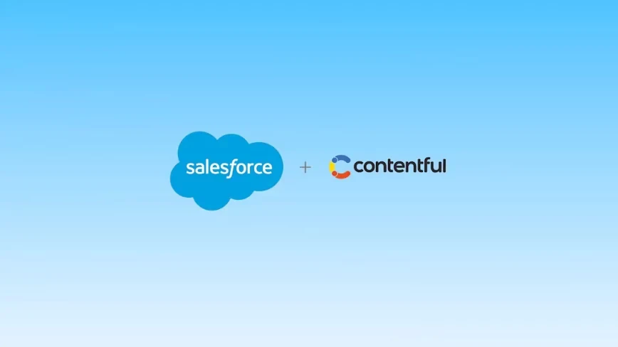 Salesforce is acquiring Contentful to give Agentforce a content layer that can assemble experiences on the fly