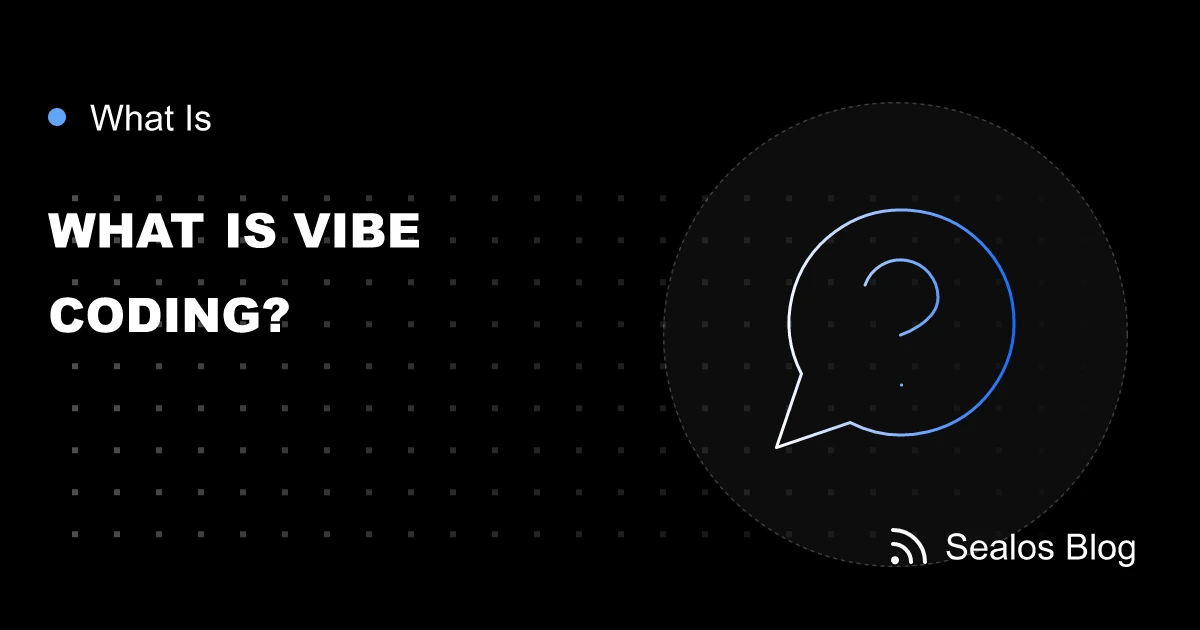 What Is Vibe Coding? Complete Guide to AI-Assisted Development 2025 | Sealos Blog