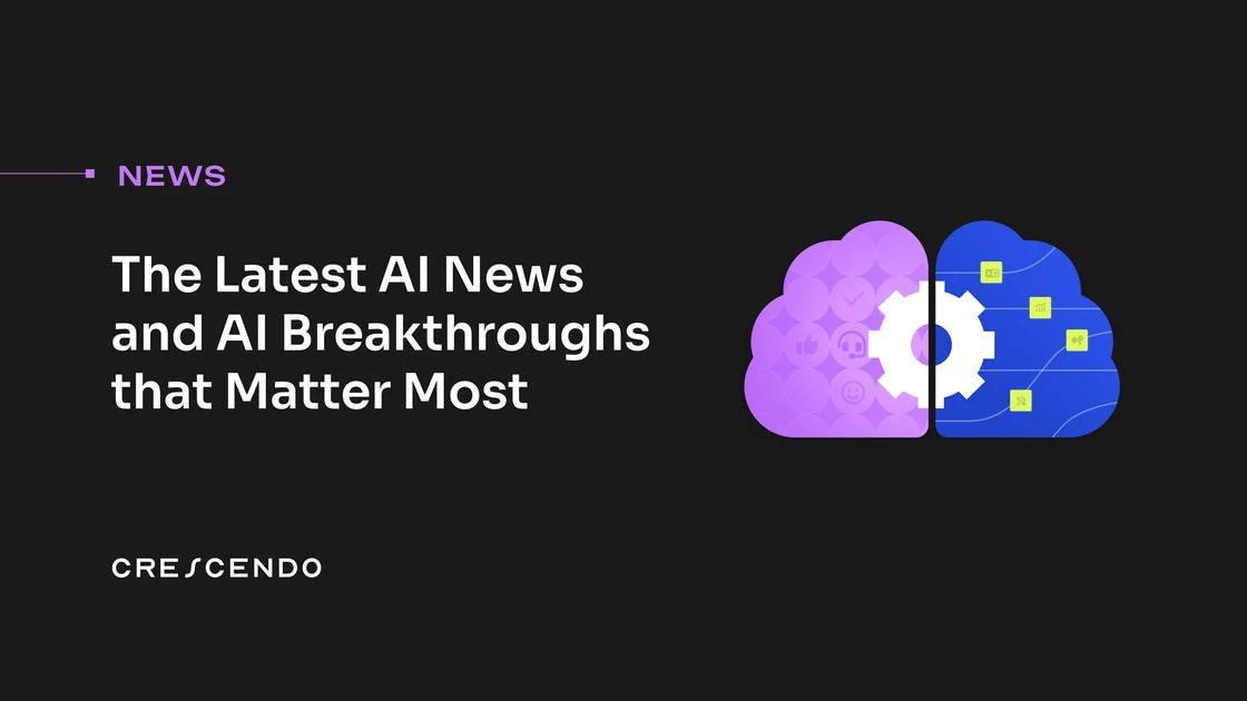 Latest AI News and AI Breakthroughs that Matter Most: 2026 & 2025 | News