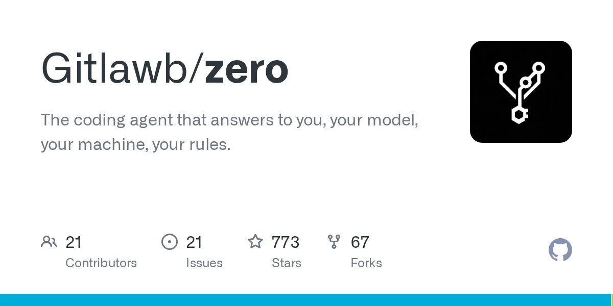 GitHub - Gitlawb/zero: The coding agent that answers to you, your model ...