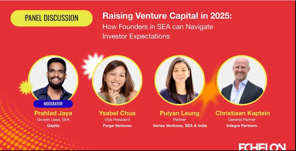 Echelon Philippines 2025 – Raising Venture Capital in 2025: How founders in SEA can navigate investors’ expectation | e27