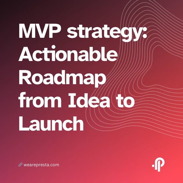 How to Build an MVP: From Idea to Launch in 2026