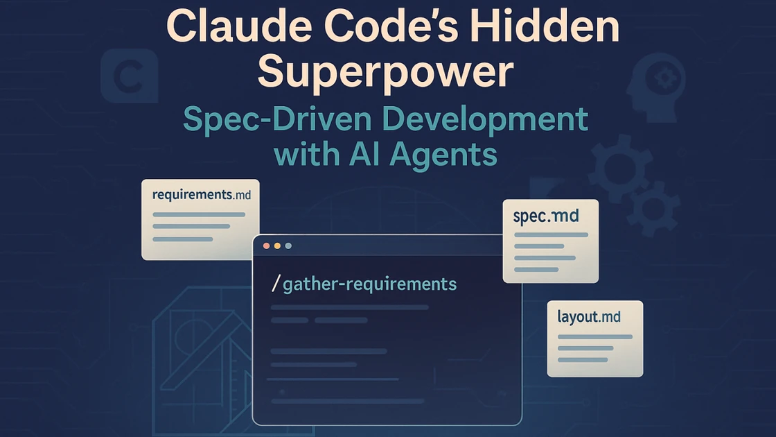 Claude Code's Hidden Superpower? Spec-Driven ...