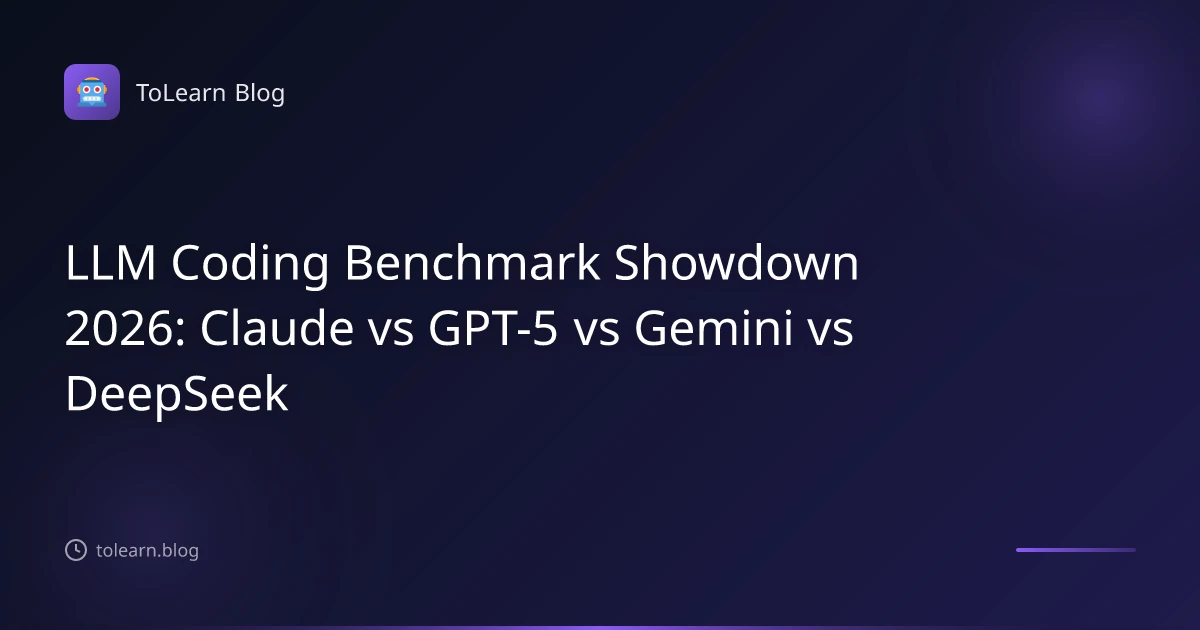 LLM Coding Benchmark Showdown 2026: Claude vs GPT-5 vs Gemini vs DeepSeek