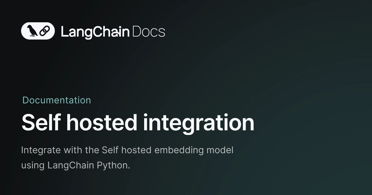 Self hosted integration - Docs by LangChain