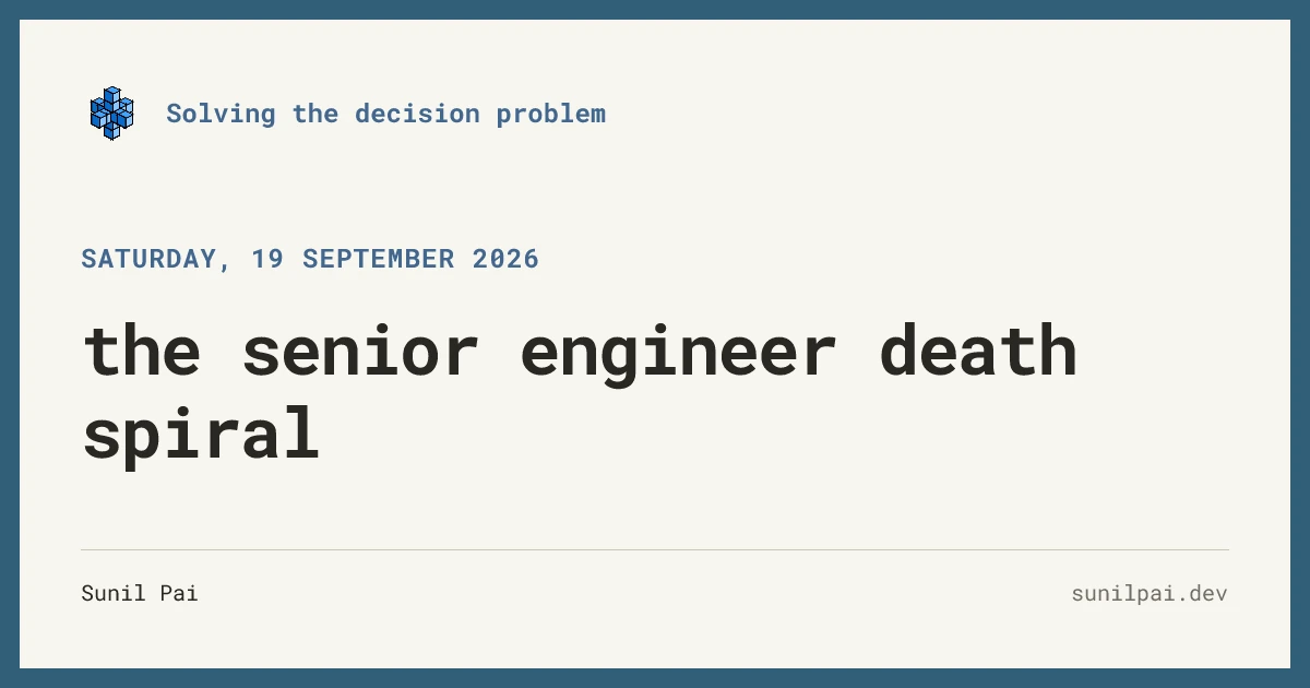 The senior engineer death spiral