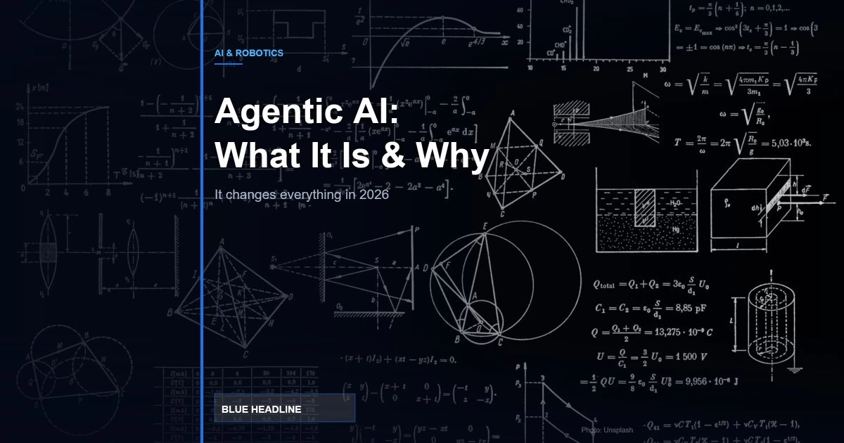 Agentic AI: What It Is, How It Works, And Why It Changes Everything